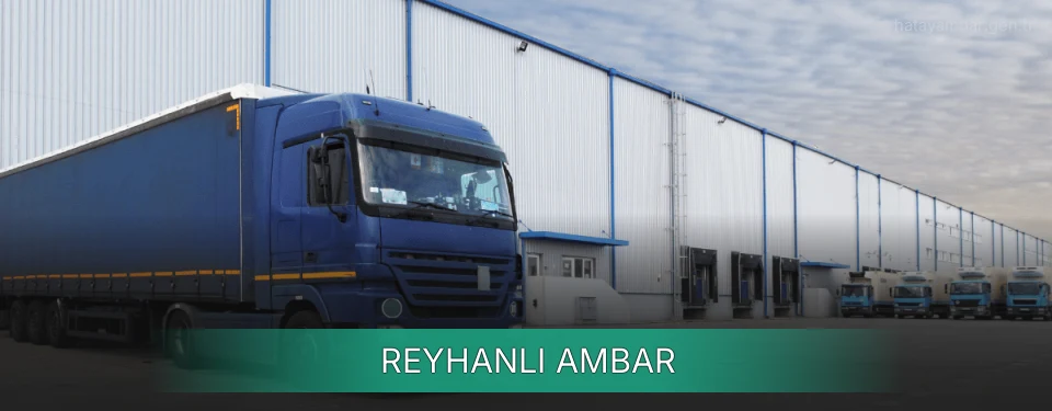 Reyhanlı Ambar Kargo Reyhanlı Ambar Kargo