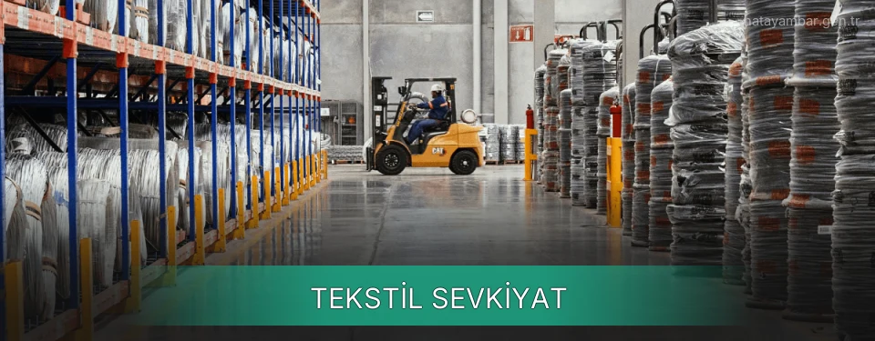 Hatay Tekstil Sevkiyat Ambar Firmaları